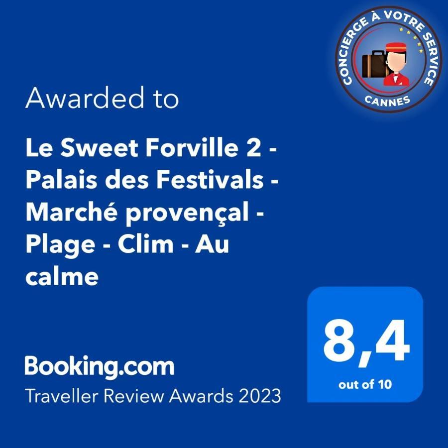 Le Sweet Forville 2 - Palais Des Festivals - Marche Provencal - Plage - Clim - Au Calme Cannes Kültér fotó